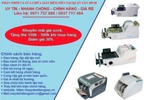 phân phối và sửa chữa máy đếm tiền tại Quận Tân Bình